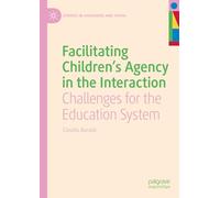 Facilitating Children's Agency in the Interaction: Challenges for the Education System