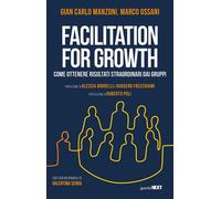 FACILITATION FOR GROWTH - Manzoni Gian Carlo - 2023 - Guerini Next