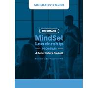 Facilitator's Guide for BetterCulture's On-Demand MindSet Leadership Program