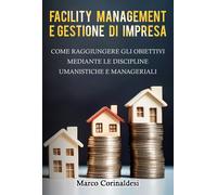 Facility management e gestione d'impresa - [La Forgia Press]