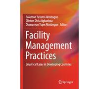 Facility Management Practices: Empirical Cases in Developing Countries