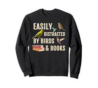 Facilmente distratto da Birds & Books Vintage Funny Birder Felpa