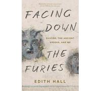 Facing Down the Furies: Suicide, the Ancient Greeks and Me
