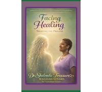 Facing Healing: Trusting The Process: 2