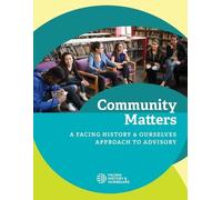 Facing History And Ourselves Facing History And Ours Community Matte (Tascabile)