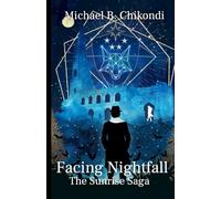 Facing Nightfall: The Sunrise Saga