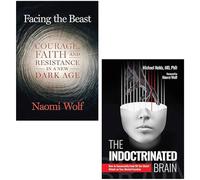 Facing the Beast By Naomi Wolf, The Indoctrinated Brain By Michael Nehls 2 Books Collection Set