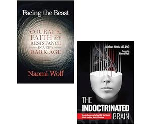 Facing the Beast By Naomi Wolf, The Indoctrinated Brain By Michael Nehls 2 Books Collection Set