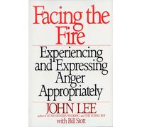 Facing the Fire: Experiencing and Expressing Anger Appropriately