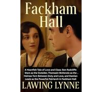 Fackham Hall: A Heartfelt Tale of Love and Class: Ben Radcliffe Stars as the Outsider, Thomasin McKenzie as the Heiress Torn Between Duty and Love, ... as the Powerful Patriarch in Fackham Hall