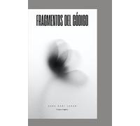 Facmentos del código: Trilogía completa