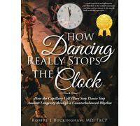 Facp Buckingham How Dancing Really Stops the Clock (Tascabile)