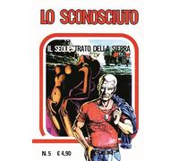 Facsimile edition 5 - lo sconosciuto 5: il sequestro della sierra