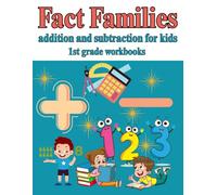fact families addition and subtraction for kids : 1st grade workbooks: kindergarten math workbook