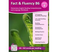 Fact & Fluency B6 Elementary English Reading Comprehension and Language Workbook: Grade 4 Nonfiction passages with 175 exercises in reading & ... listening. Full class/homeschool curriculum