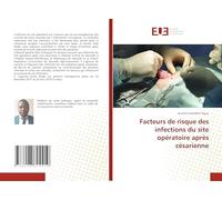 Facteurs de risque des infections du site opératoire après césarienne