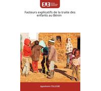 Facteurs explicatifs de la traite des enfants au Bénin