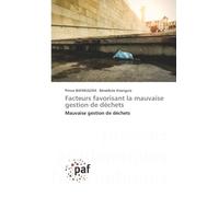 Facteurs favorisant la mauvaise gestion de déchets: Mauvaise gestion de déchets