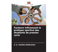 Facteurs influençant la pratique sportive des étudiants de premier cycle