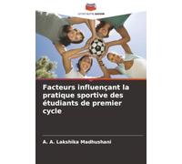 Facteurs influençant la pratique sportive des étudiants de premier cycle