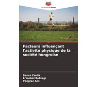 Facteurs influençant l'activité physique de la société hongroise