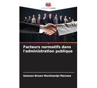 Facteurs normatifs dans l'administration publique