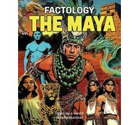 Factology: The Maya (Copertina rigida) Factology