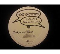 Factor - Foolish / Junk in the Trunk