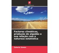 Factores climáticos, produção de algodão e sua relação com a natureza estatística