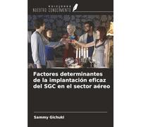 Factores determinantes de la implantación eficaz del SGC en el sector aéreo