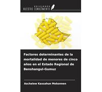 Factores determinantes de la mortalidad de menores de cinco años en el Estado Regional de Benshangul-Gumuz