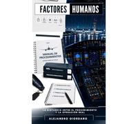 FACTORES HUMANOS: La distancia entre el procedimiento y la operación real