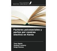 Factores psicosociales y partos por cesárea electiva en Kenia