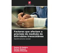 Factores que afectam a precisão da medição da bilirrubina transcutânea: Hiperbilirrubinemia neonatal