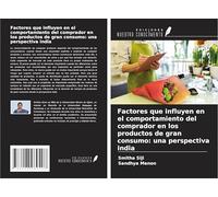 Factores que influyen en el comportamiento del comprador en los productos de gran consumo: una perspectiva india
