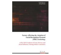 Factors Affecting the Adoption of Facial Recognition Payment [FRP] Technology: A PLS-SEM Analysis of Trust, Privacy and Social Influence Among Indian Consumers