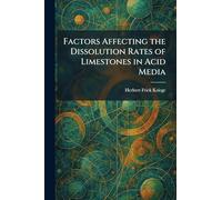 Factors Affecting the Dissolution Rates of Limestones in Acid Media