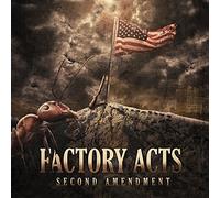Factory Acts - Second Amendment