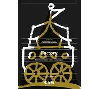 Factory. Ritratto umano di una Compagnia