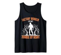 Factory Worker by Day Zombie by Night Divertente Halloween Creepy Canotta