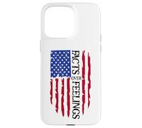 Facts Over Feelings Flag Sign USA God Family Country Freedom Custodia per iPhone 15 Pro Max