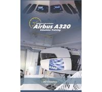 Facundo Conforti Airbus A320 Simulator Training. Pilot handbook (Tascabile)