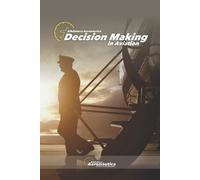 Facundo Conforti Decision making in aviation (Tascabile)