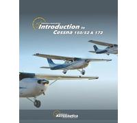 Facundo Conforti Introduction to Cessna 150/52 &172 (Tascabile)