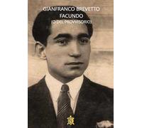 Libri Gianfranco Brevetto - Facundo (O Del Provvisorio)