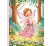 Fada - Caderno Infantil para Composições e Escrita Criativa | Dyslexic Friendly: 72 páginas pautadas com espaço para desenhar | Papel creme suave | Estimula escrita, criatividade e confiança