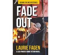 Fade Out: Book #1 Behind the Mic Mysteries