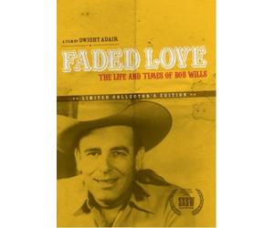 Faded Love - Life And Times Of Bob Wills (0)