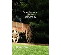 Faded Memories of an Era Gone By