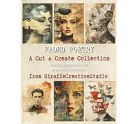 Faded Poetry Collage Book: Vintage-Inspired Soft Grunge Background Papers for Junk Journals, Scrapbooking, and Mixed Media Art: 60+ nostalgic collage ... torn edges, faded text, and quiet beauty
